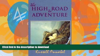 READ BOOK  The High Road to Adventure FULL ONLINE