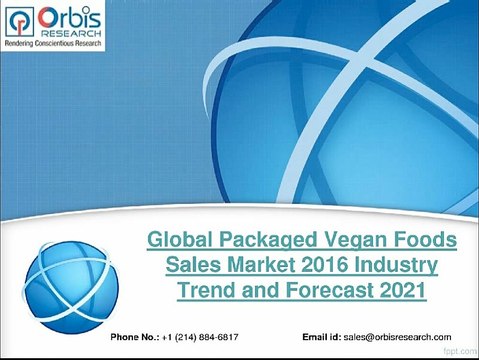 Research Report on Global Packaged Vegan Foods Sales Industry 2016-2021