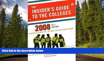 READ book The Insider s Guide to the Colleges, 2008: Students on Campus Tell You What You Really
