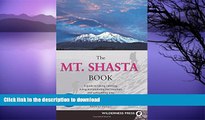 READ  Mt. Shasta Book: Guide to Hiking, Climbing, Skiing   Exploring the Mtn   Surrounding Area