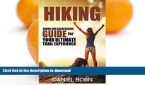 READ  Hiking: Hiking and Backpacking Guide for Your Ultimate Trail Experience (Backpacking,