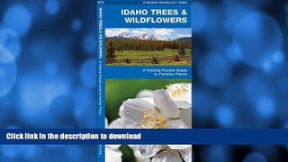 READ  Idaho Trees   Wildflowers: A Folding Pocket Guide to Familiar Species (Pocket Naturalist