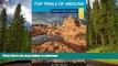 READ  Top Trails of Arizona: Includes Grand Canyon, Petrified Forest, Monument Valley, Vermilion