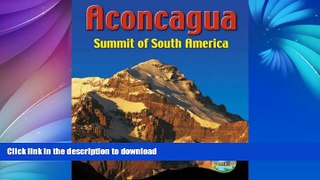 GET PDF  Aconcagua: Summit of South America (Rucksack Pocket Summits)  GET PDF