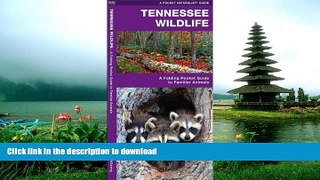 FAVORITE BOOK  Tennessee Wildlife: A Folding Pocket Guide to Familiar Species (Pocket Naturalist