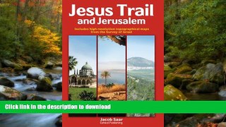 EBOOK ONLINE  Jesus Trail and Jerusalem: Includes High Resolution Topographical Maps from the