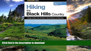 FAVORITE BOOK  Hiking the Black Hills Country: A Guide To More Than 50 Hikes In South Dakota And