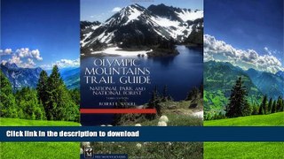 GET PDF  Olympic Mountains Trail Guide: National Park   National Forest 3rd Edition  PDF ONLINE