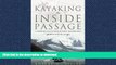 READ  Kayaking the Inside Passage: A Paddling Guide from Olympia, Washington to Muir Glacier,