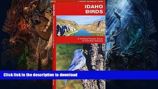 READ BOOK  Idaho Birds: A Folding Pocket Guide to Familiar Species (Pocket Naturalist Guide