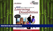 READ book K   W Guide to Colleges for Students with Learning Disabilities or Attention Deficit