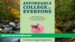 FAVORIT BOOK Affordable College for Everyone: Know Before You Go Don t Get Trapped Repaying a
