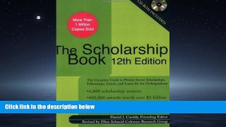 FAVORIT BOOK The Scholarship Book 12th Edition: The Complete Guide to Private-Sector Scholarships,
