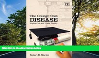 PDF [DOWNLOAD] The College Cost Disease: Higher Cost and Lower Quality Robert E. Martin READ ONLINE
