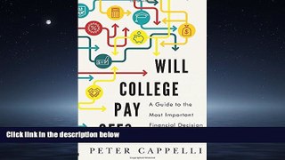 READ book Will College Pay Off?: A Guide to the Most Important Financial Decision You ll Ever Make
