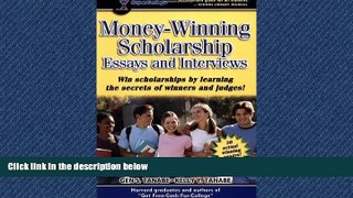 PDF [DOWNLOAD] Money-Winning Scholarship Essays and Interviews Gen S. Tanabe [DOWNLOAD] ONLINE