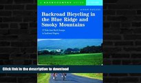 FAVORITE BOOK  Backroad Bicycling in the Blue Ridge and Smoky Mountains: 27 Rides for Touring and
