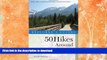 READ BOOK  Explorer s Guide 50 Hikes Around Anchorage (Explorer s 50 Hikes) FULL ONLINE