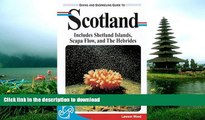 FAVORITE BOOK  Diving and Snorkeling Guide to Scotland: Includes Shetlands, Scapa Flow and