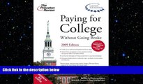 FAVORIT BOOK Paying for College without Going Broke, 2009 Edition (College Admissions Guides)