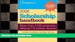 READ book Scholarship Handbook 2006 (College Board Scholarship Handbook) The College Board BOOK