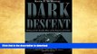 READ  Dark Descent:  Diving and the Deadly Allure of the Empress of Ireland  GET PDF