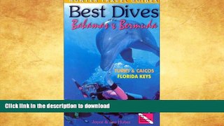 EBOOK ONLINE  Best Dives of the Bahamas and Bermuda Turks and Caicos Florida Keys  PDF ONLINE