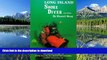 READ  Long Island Shore Diver: A Diver s Guide to Long Island s Beach Dives FULL ONLINE