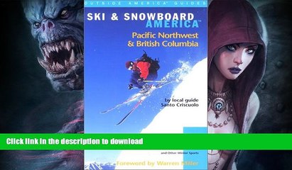 FAVORITE BOOK  Ski   Snowboard America Pacific Northwest and British Columbia (Ski and Snowboard