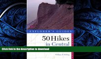 READ BOOK  50 Hikes in Central New York: Hikes and Backpacking Trips from the Western Adirondacks