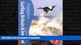 FAVORITE BOOK  Surfing Britain   Ireland, 2nd: Tread Your Own Path (Footprint Surfing Britain