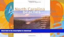 FAVORITE BOOK  North Carolina Beaches: A Visit to National Seashores, State Parks, Ferries,
