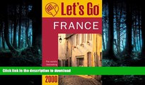 FAVORITE BOOK  Let s Go 2000: France: The World s Bestselling Budget Travel Series (Let s Go.