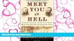 FAVORIT BOOK Meet You in Hell: Andrew Carnegie, Henry Clay Frick, and the Bitter Partnership That