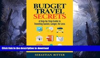 READ  Budget Travel: Secrets: A Step-by-Step Guide for Traveling Better, Longer, for Less  GET PDF