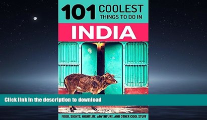 EBOOK ONLINE  India: India Travel Guide: 101 Coolest Things to Do in India (Rajasthan, Goa, New