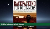 READ  Backpacking: For Beginners - The Essential Traveler s Guide to Backpacking and Hiking