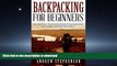 READ  Backpacking: For Beginners - The Essential Traveler s Guide to Backpacking and Hiking