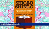 READ THE NEW BOOK The Shingo Production Management System: Improving Process Functions