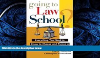 READ book Going to Law School: Everything You Need to Know to Choose and Pursue a Degree in Law