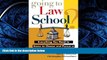 READ book Going to Law School: Everything You Need to Know to Choose and Pursue a Degree in Law