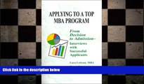 READ book Applying to a Top MBA Program: From Decision to Admission- Interviews with Successful