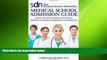 FAVORIT BOOK The Student Doctor Network s Medical School Admission Guide: From the SDN Experts,