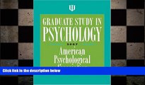 READ book Graduate Study in Psychology American Psychology Association BOOOK ONLINE
