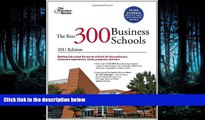 FAVORIT BOOK The Best 300 Business Schools, 2011 Edition (Graduate School Admissions Guides)