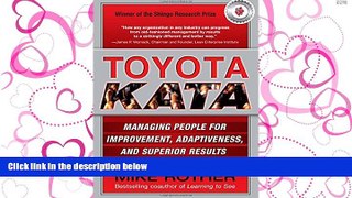READ book Toyota Kata: Managing People for Improvement, Adaptiveness and Superior Results BOOK