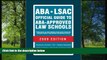 READ THE NEW BOOK ABA-LSAC Official Guide to ABA-Approved Law Schools 2009 (Aba Lsac Official