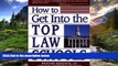 READ book How to Get Into the Top Law Schools (The Degree of Difference Series) Richard Montauk