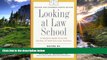 READ THE NEW BOOK Looking at Law School: A Student Guide from the Society of American Law Teachers
