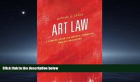 READ book Art Law: A Concise Guide for Artists, Curators, and Art Educators BOOOK ONLINE